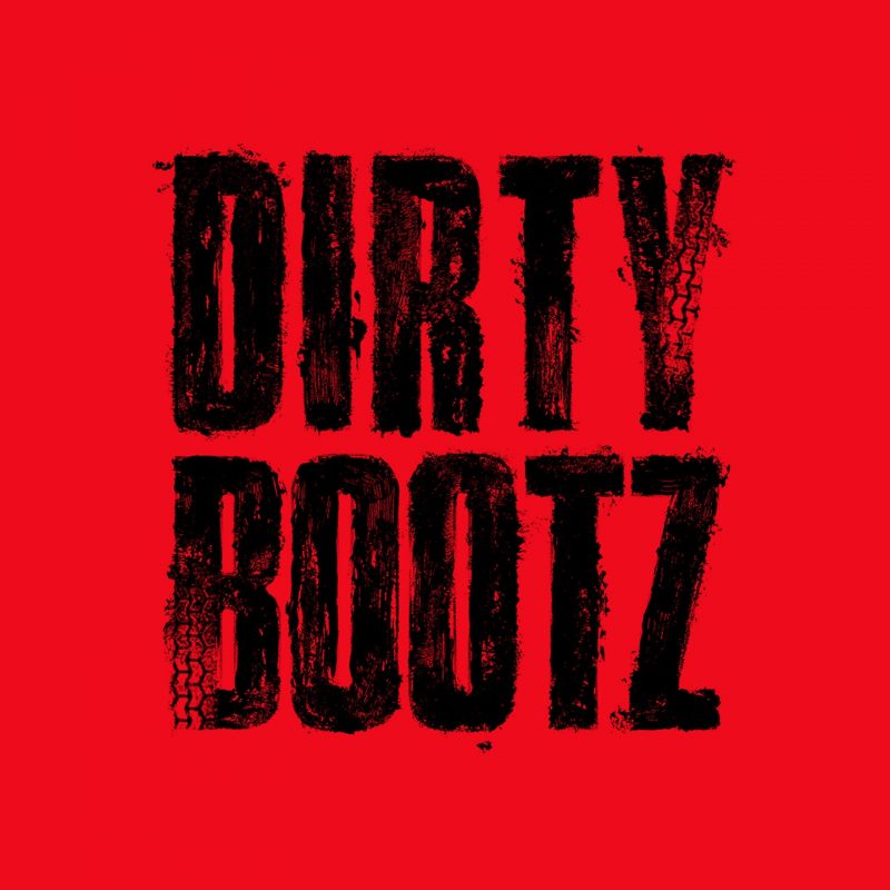 dirty bootz